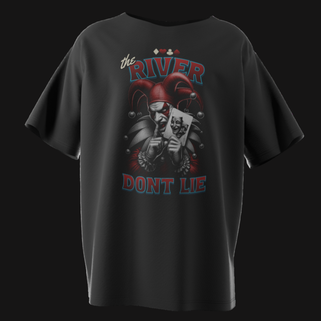 The River Don’t Lie Poker T-Shirt – Laugh Now Cry Later Jester Tee for Poker Players | Tilted Felt Apparel