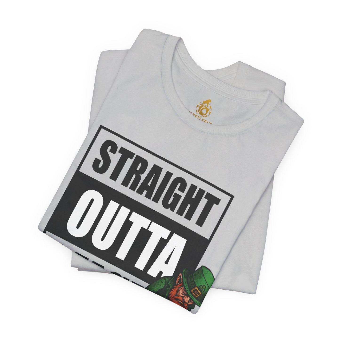 Straight Outta Luck Poker T-Shirt – Funny Leprechaun