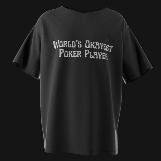 World’s Okayest Poker Player T-Shirt – Funny Poker Tee for Casual Grinders & Card Sharks | Tilted Felt Apparel