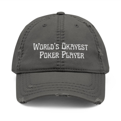 World’s Okayest Poker Player Distressed Dad Hat – Funny Poker Cap