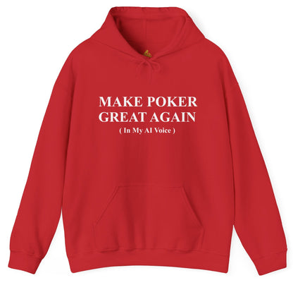 Make Poker Great Again  – Funny AI Voice Poker Hoodie