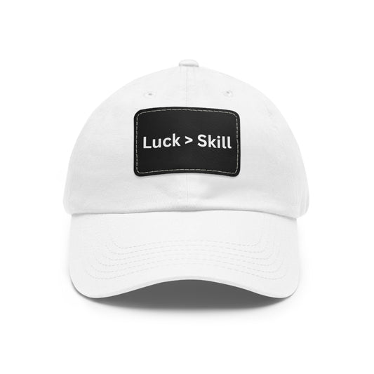 Luck > Skill Poker Dad Hat – Minimalist Poker Hat for Lucky Grinders | Tilted Felt Apparel Collection