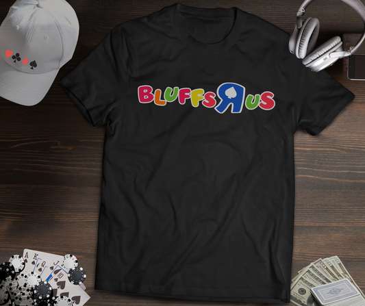Bluffs R Us Poker T-Shirt – Funny