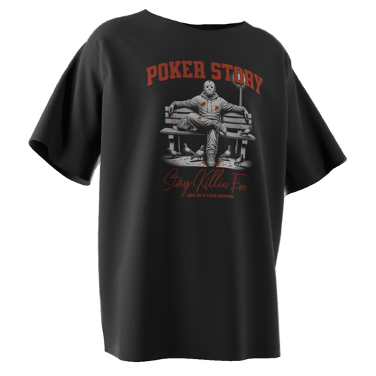 Stay Killin’ Em Poker T-Shirt – True Grinder Lifestyle Tee for Poker Players | Tilted Felt Apparel