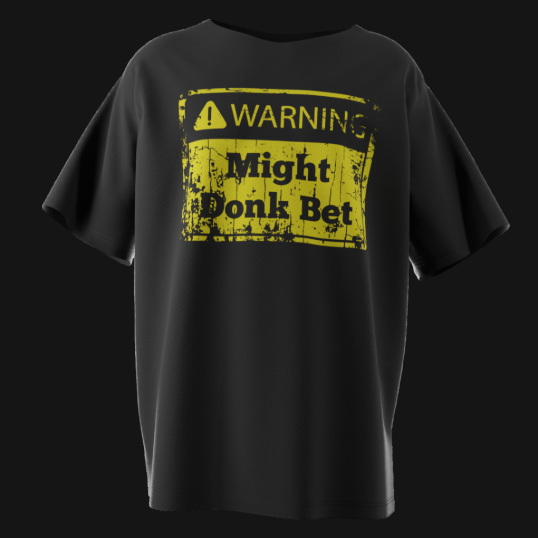 Warning Might Donk Bet Poker T-Shirt – Funny Poker Humor Tee for Cash Games & Tournaments | Tilted Felt Apparel