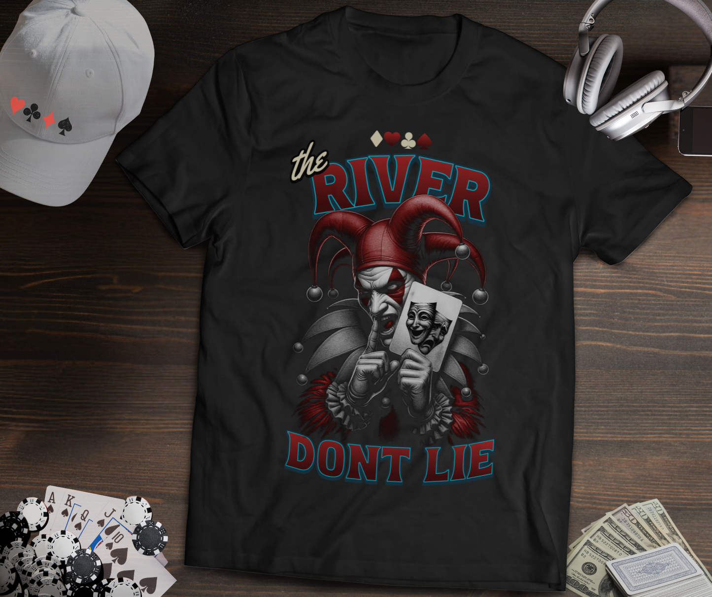 The River Don’t Lie Poker T-Shirt – Laugh Now Cry Later