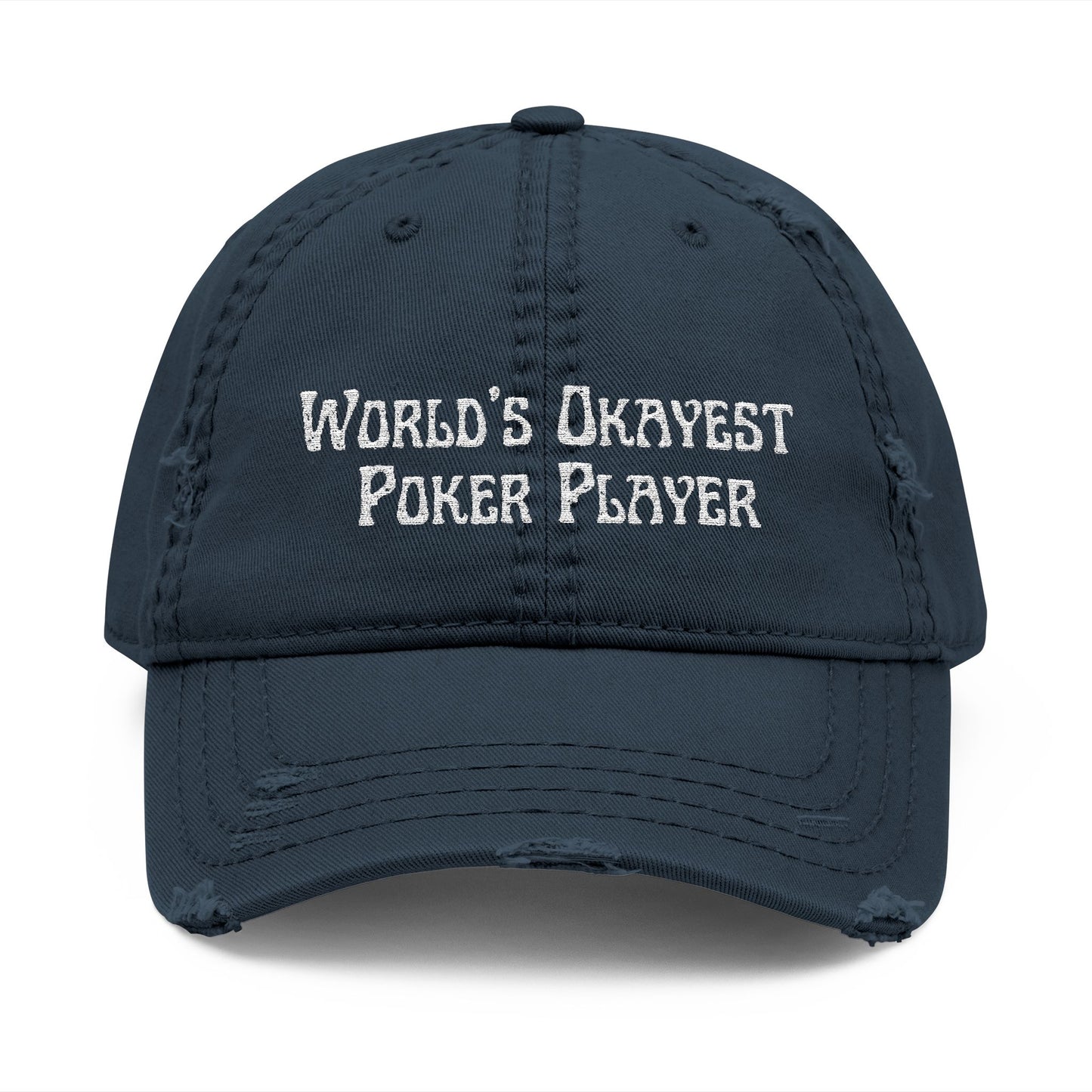 World’s Okayest Poker Player Distressed Dad Hat – Funny Poker Cap for Casual Grinders | Tilted Felt Apparel