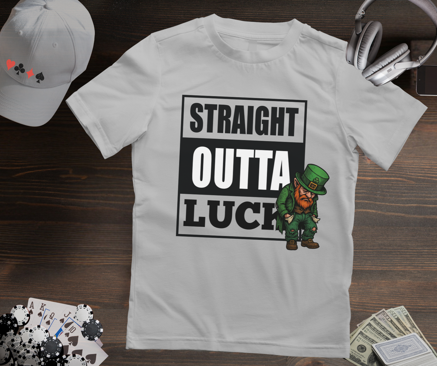 Straight Outta Luck Poker T-Shirt – Funny Leprechaun
