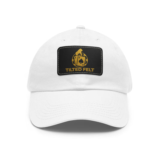 Tilted Felt Patch Dad Hat – Premium Poker Lifestyle Cap | Classic Leather Patch Hat for Players Who Grind | Tilted Felt Collection