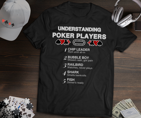 Understanding Poker Players Poker T-Shirt – Funny