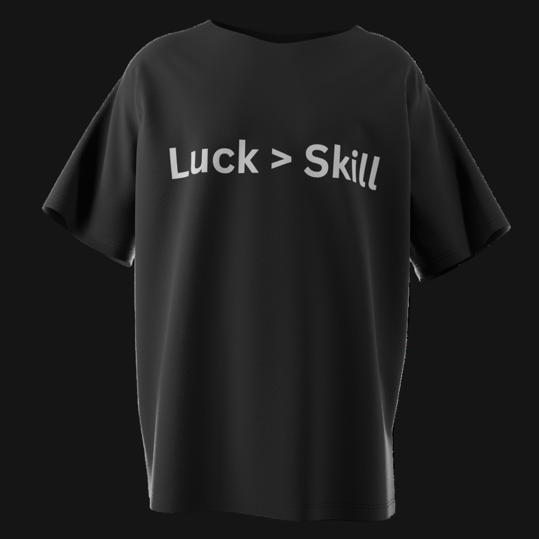 Luck > Skill Poker T-Shirt – Funny Poker Player Tee for Cash Game & Tournament Grinders | Tilted Felt Apparel