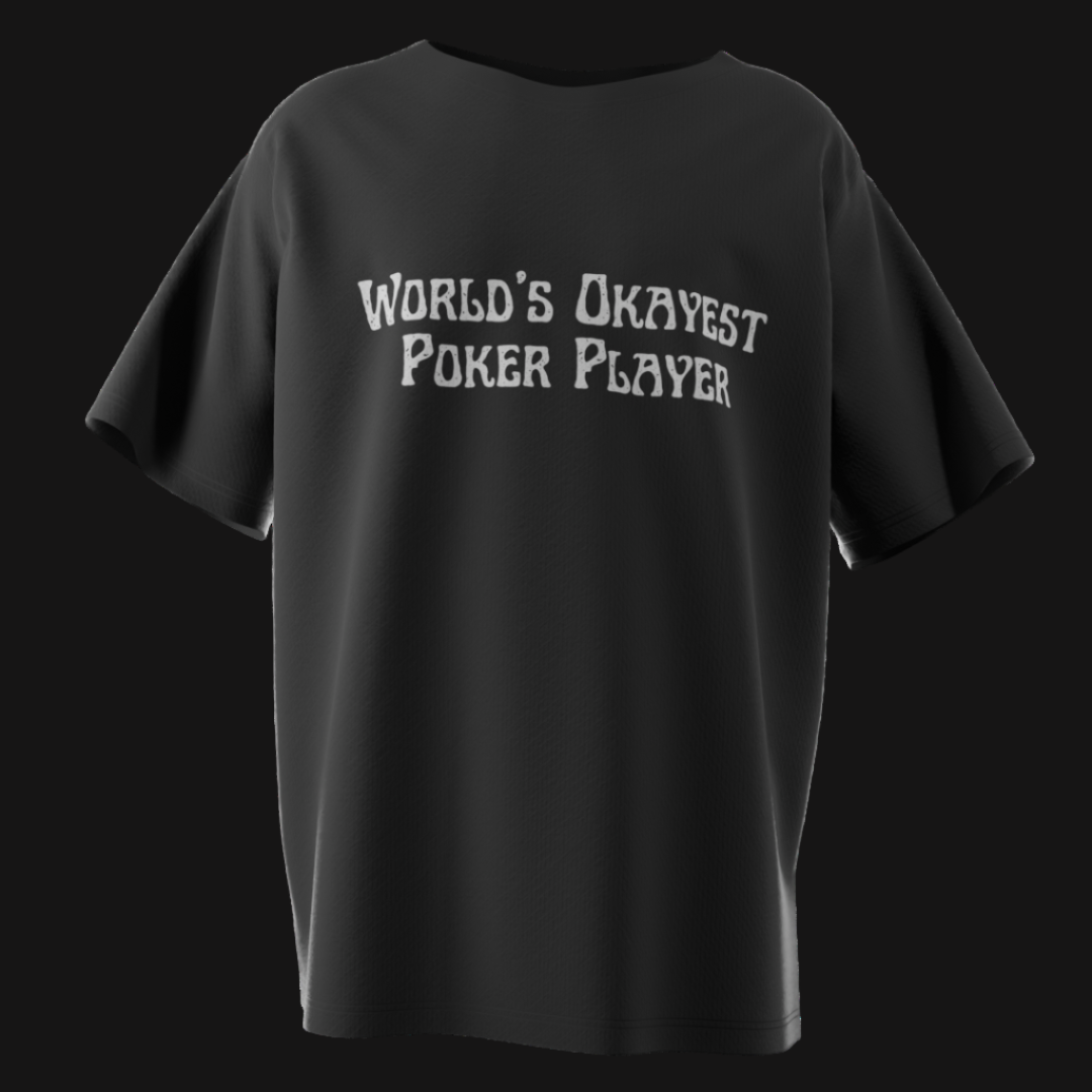 World’s Okayest Poker Player T-Shirt – Funny Poker Tee for Casual Grinders & Card Sharks | Tilted Felt Apparel